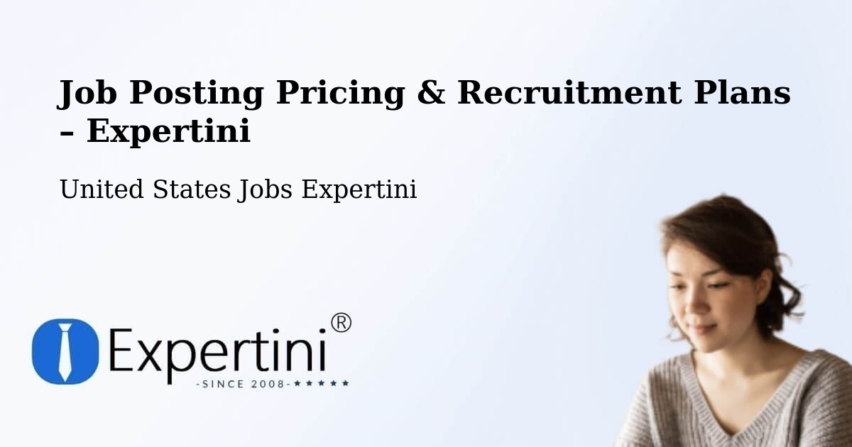 Job Posting Pricing & Recruitment Plans – Altamont - Altamont, United States Jobs Expertini